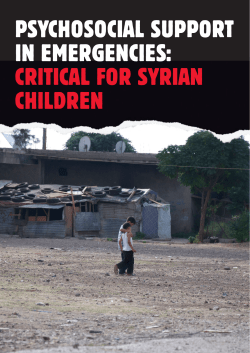 PSYCHOSOCIAL SUPPORT IN EMERGENCIES: CRITICAL FOR SYRIAN CHILDREN