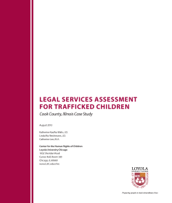 LegaL ServiceS aSSeSSment for trafficked chiLdren Cook County, Illinois Case Study