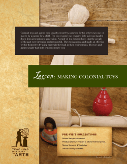 Colonial toys and games were usually created by someone for... maybe by a parent for a child. The toy or...