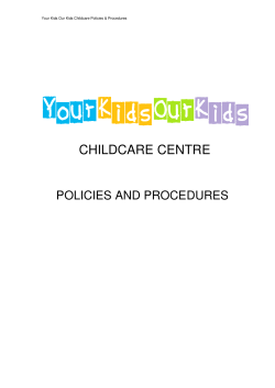 CHILDCARE CENTRE POLICIES AND PROCEDURES