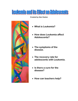 What is Leukemia? How does Leukemia affect The symptoms of the