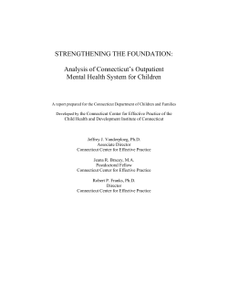 STRENGTHENING THE FOUNDATION: Analysis of Connecticut‘s Outpatient Mental Health System for Children