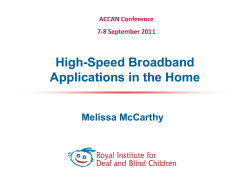 High-Speed Broadband Applications in the Home Melissa McCarthy ACCAN Conference