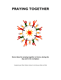 PRAYING TOGETHER Some ideas for praying together at home, during the