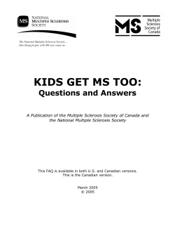 KIDS GET MS TOO: Questions and Answers