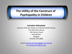 The Utility of the Construct of Psychopathy in Children Lorraine Johnstone