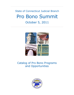 Pro Bono Summit October 5, 2011 Catalog of Pro Bono Programs and Opportunities