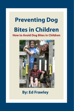 Preventing Dog Bites in Children By: Ed Frawley