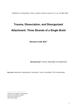 Trauma, Dissociation, and Disorganized Attachment: Three Strands of a Single Braid