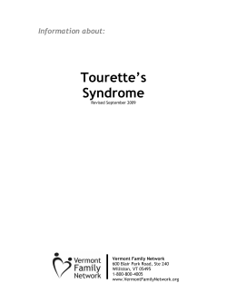 Tourette’s Syndrome  Information about: