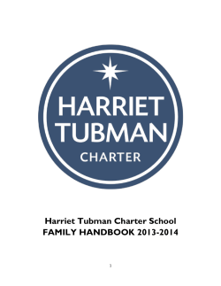 Harriet Tubman Charter School FAMILY HANDBOOK 2013-2014  1