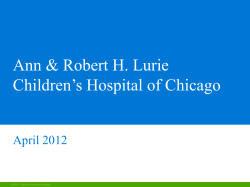 Ann &amp; Robert H. Lurie Children’s Hospital of Chicago April 2012