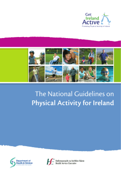 The National Guidelines on Physical Activity for Ireland Ireland Get