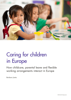 Caring for children in Europe How childcare, parental leave and flexible