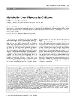 Metabolic Liver Disease in Children T.H.E. CORNER Keli Hansen and Simon Horslen