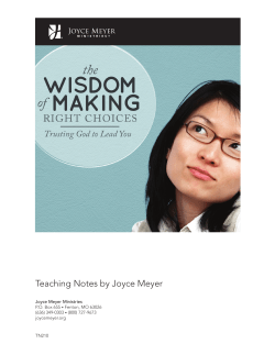 Teaching Notes by Joyce Meyer Joyce Meyer Ministries P.O. Box 655