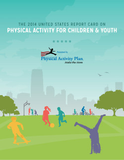 PHYSICAL ACTIVITY FOR CHILDREN &amp; YOUTH Presented By