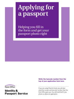 Applying for a passport Helping you fill in the form and get your