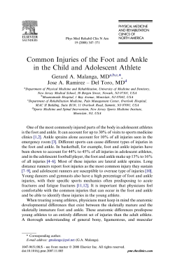 Common Injuries of the Foot and Ankle Gerard A. Malanga, MD ,