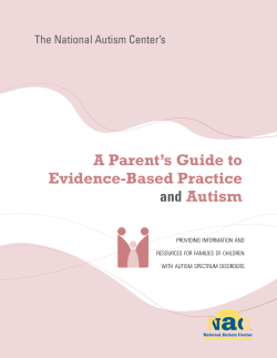 A Parent’s Guide to Evidence-Based Practice Autism The National Autism Center’s