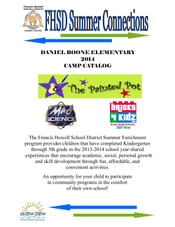 DANIEL BOONE ELEMENTARY 2014 CAMP CATALOG The Francis Howell School District Summer Enrichment