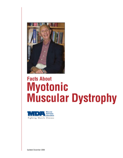 Myotonic Muscular Dystrophy Facts About Updated December 2009