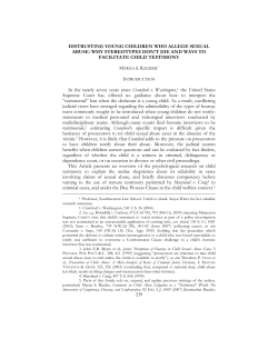 DISTRUSTING YOUNG CHILDREN WHO ALLEGE SEXUAL FACILITATE CHILD TESTIMONY