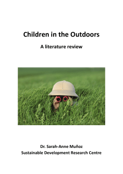 Children in the Outdoors A literature review  Dr. Sarah-Anne Muñoz