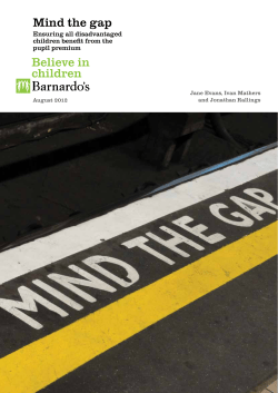 Mind the gap Ensuring all disadvantaged children benefit from the pupil premium