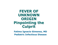 FEVER OF UNKNOWN ORIGIN Pinpointing the