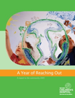 A Year of Reaching Out A report to the community 2005