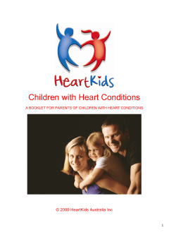 Children with Heart Conditions  © 2009 HeartKids Australia Inc