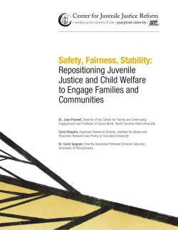 Safety, Fairness, Stability: Repositioning Juvenile Justice and Child Welfare to Engage Families and
