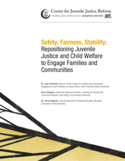 Safety, Fairness, Stability: Repositioning Juvenile Justice and Child Welfare to Engage Families and