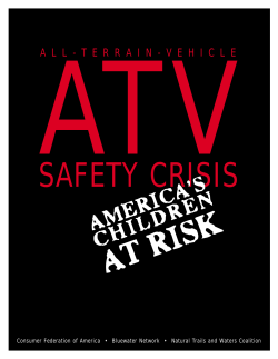 ATV SAFETY CRISIS AT RISK AMERICA’S