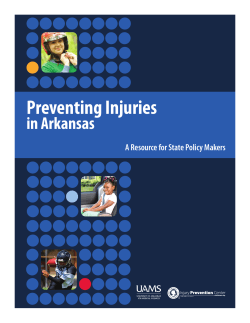 Preventing Injuries in Arkansas A resource for State Policy Makers