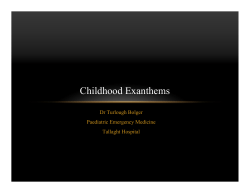 Childhood Exanthems Dr Turlough Bolger Paediatric Emergency Medicine Tallaght Hospital