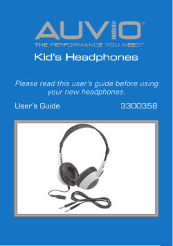 Kid’s Headphones User’s Guide 3300358 Please read this user’s guide before using