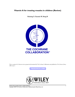 Vitamin A for treating measles in children (Review) The Cochrane Library