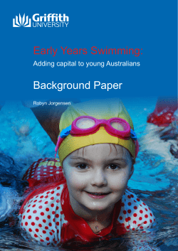 Early Years Swimming: Background Paper Adding capital to young Australians Robyn Jorgensen