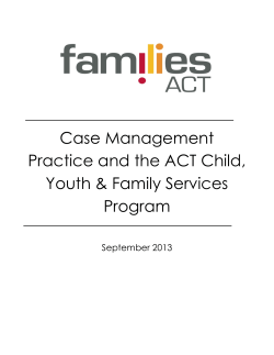 Case Management Practice and the ACT Child, Youth &amp; Family Services