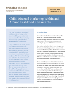 Child-Directed Marketing Within and Around Fast-Food Restaurants Research Brief December 2012