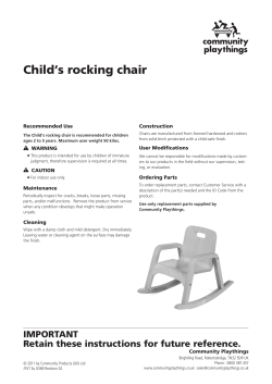 Child’s rocking chair Recommended Use Construction