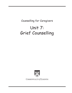 Unit 7: Grief Counselling Counselling for Caregivers