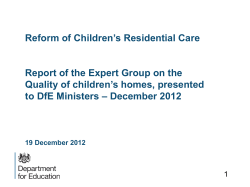 Reform of Children’s Residential Care  Quality of children’s homes, presented