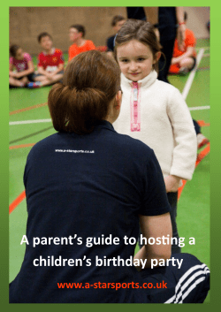A parent’s guide to hosting a children’s birthday party www.a-starsports.co.uk