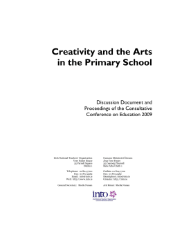 Creativity and the Arts in the Primary School Discussion Document and