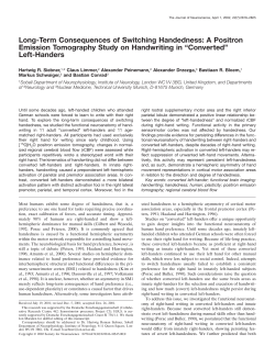 Long-Term Consequences of Switching Handedness: A Positron