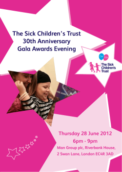 The Sick Children’s Trust 30th Anniversary Gala Awards Evening Thursday 28 June 2012