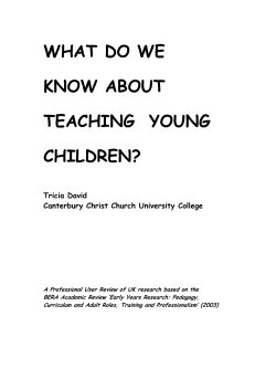 WHAT DO WE KNOW ABOUT TEACHING  YOUNG CHILDREN?